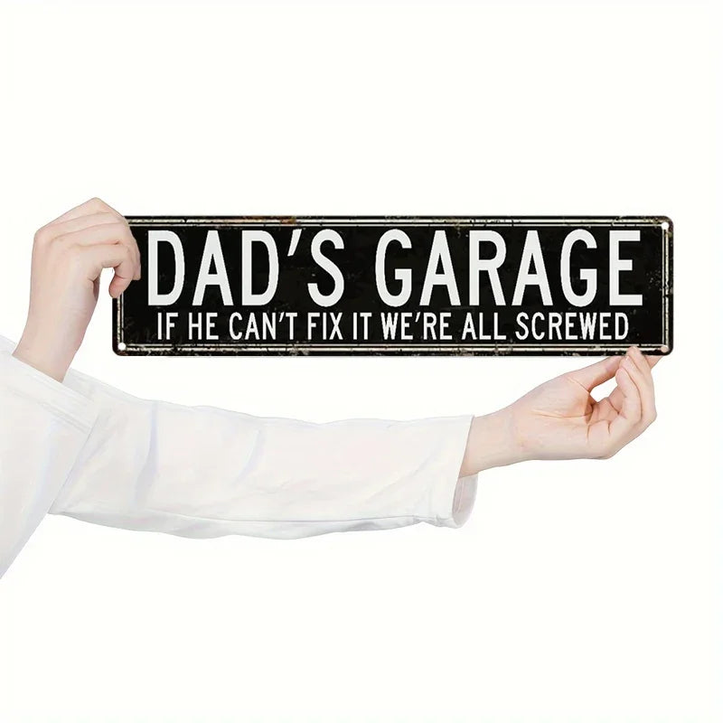 Funny Dad Garage Sign - "If He Can’t Fix It We’re All Screwed" Aluminum Metal Plaque for Workshop, Man Cave & Father's Day Gift