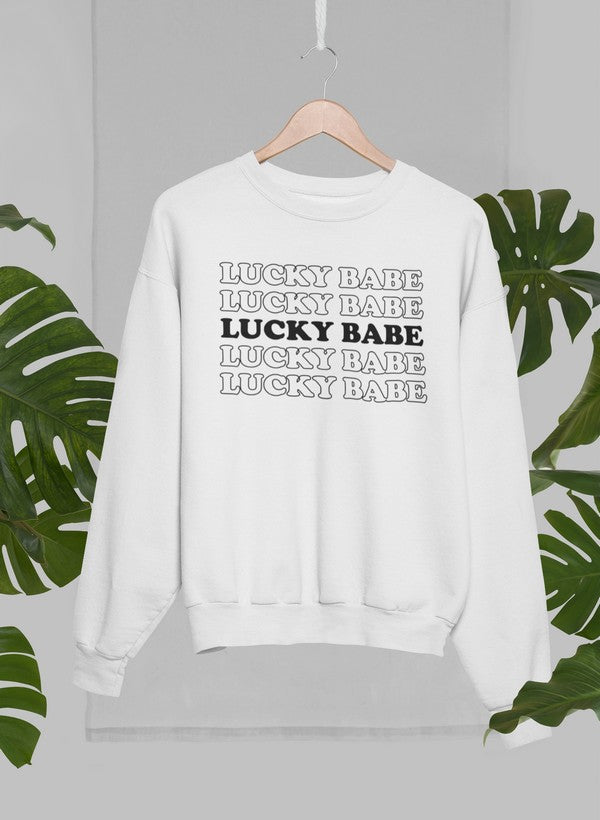 Lucky babe Sweat Shirt